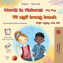 Words in Pictures - My Day (English Vietnamese Bilingual Children's Book) Words in Pictures - My Day (English Vietnamese Bilingual Children's Book)