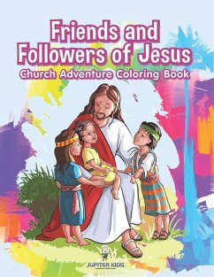 Cover Friends and Followers of Jesus Church Adventure Coloring Book