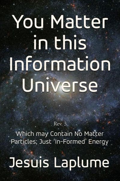 You Matter in this Information Universe You Matter in this Information Universe