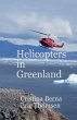 Helicopters in Greenland - Bild 1