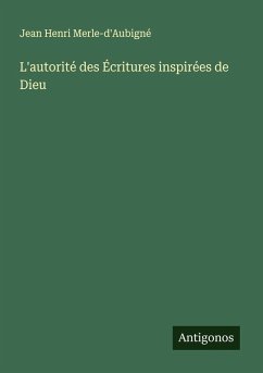 Cover L'autorité des Écritures inspirées de Dieu