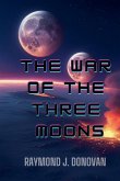 The War of the Three Moons The War of the Three Moons