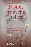 Rising from the Ashes Rising from the Ashes