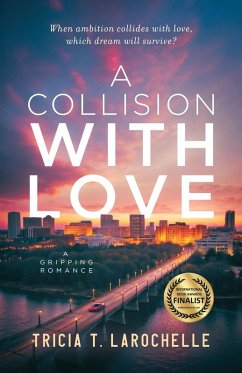 A Collision with Love - Larochelle, Tricia T.