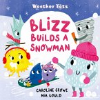 Weather Tots: Blizz Builds a Snowman Weather Tots: Blizz Builds a Snowman