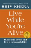 Live While You're Alive Live While You're Alive