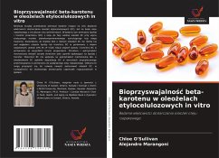 Cover Bioprzyswajalno¿¿ beta-karotenu w oleo¿elach etylocelulozowych in vitro