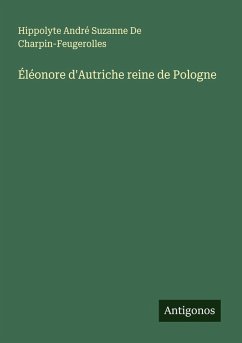 Cover Éléonore d'Autriche reine de Pologne