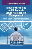Machine Learning and Robotics in Urban Planning and Management