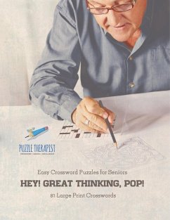 Cover Hey! Great Thinking, Pop!   Easy Crossword Puzzles for Seniors   81 Large Print Crosswords