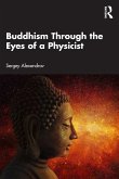 Buddhism Through the Eyes of a Physicist