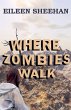 Where Zombies Walk - Bild 1