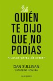 Quien te dijo que no podias Quien te dijo que no podias