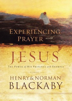 Experiencing Prayer with Jesus - Blackaby, Henry; Blackaby, Norman