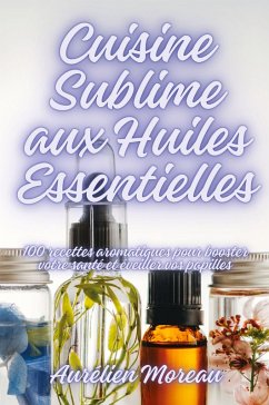 Cover Cuisine Sublime aux Huiles Essentielles