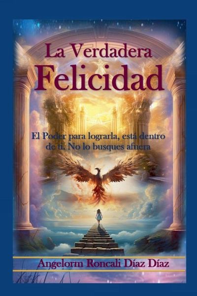 La Verdadera Felicidad La Verdadera Felicidad