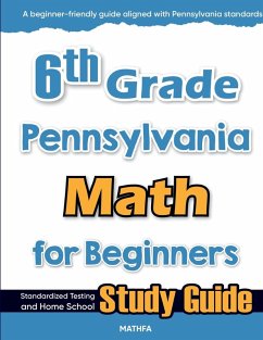 6th Grade Pennsylvania Math for Beginners - Eslamian, Hamid