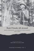 Bush Friends All Around - Mark Robinson, Algonquin Park Ranger, 1917-1924