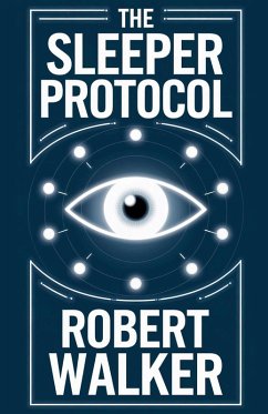 The Sleeper Protocol - Walker, Robert