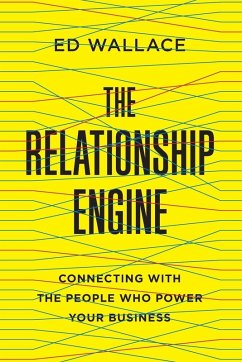 The Relationship Engine - Wallace, Ed The Relationship Engine - Wallace, Ed