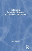 Reforming Education Systems for Inclusion and Equity Reforming Education Systems for Inclusion and Equity