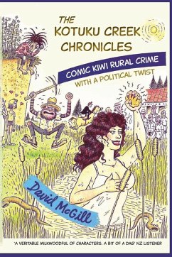 The Kotuku Creek Chronicles Cover The Kotuku Creek Chronicles
