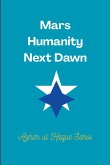 Mars Humanity Next Dawn Mars Humanity Next Dawn