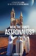 Were the Saints Astronauts? - A... - Bild 1