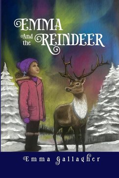 Emma and the Reindeer - Gallagher, Emma; Mansfield, Linda