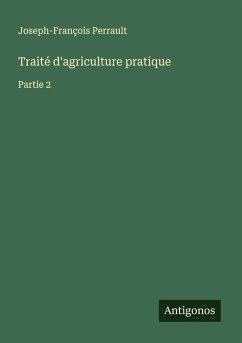 Traité d'agriculture pratique - Perrault, Joseph-François