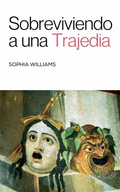Sobreviviendo a una Trajedia - Williams, Sophia