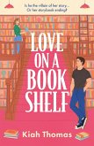 Love on a Bookshelf: A cosy bookshop is the setting for a meet-cute in this enemies-to-lovers romance Love on a Bookshelf: A cosy bookshop is the setting for a meet-cute in this enemies-to-lovers romance
