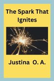 The Spark That Ignites