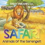 Safari - Animals Of the Serengeti