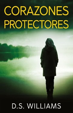 Corazones Protectores - Williams, D. S.