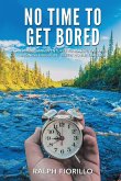 No Time To Get Bored