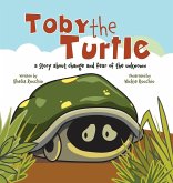 Toby the Turtle Toby the Turtle