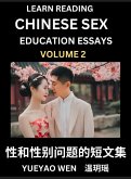 Learn Reading Chinese Sex Education Essays (Part 2) - Short Essays on Sex, Sexuality & Gender Issues, Improve Personal Growth and Development, Sex Education, A Collection of Short Essays in Chinese and English, Learn Mandarin Chinese while Reading China A Learn Reading Chinese Sex Education Essays (Part 2) - Short Essays on Sex, Sexuality & Gender Issues, Improve Personal Growth and Development, Sex Education, A Collection of Short Essays in Chinese and English, Learn Mandarin Chinese while Reading China A