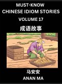 Chinese Idiom Stories (Part 17)- Learn Chinese History and Culture by Reading Must-know Traditional Chinese Stories, Easy Lessons, Vocabulary, Pinyin, English, Simplified Characters, HSK All Levels