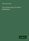 De la préservation du choléra épidémique De la préservation du choléra épidémique