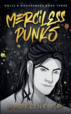 Merciless Punks (Dolls and Douchebags Part Three - Fay, Madeline