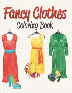 Fancy Clothes Coloring Book Fancy Clothes Coloring Book