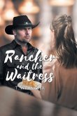 Rancher and the Waitress Rancher and the Waitress