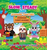 Slow, Steady, And Learning Together. Bilingual Edition Slow, Steady, And Learning Together. Bilingual Edition