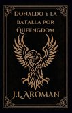 Donaldo y la batalla por Queengdom Donaldo y la batalla por Queengdom