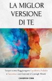 La Miglior Versione Di Te La Miglior Versione Di Te