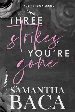 Three Strikes, You're Gone (Special Edition) - Baca, Samantha