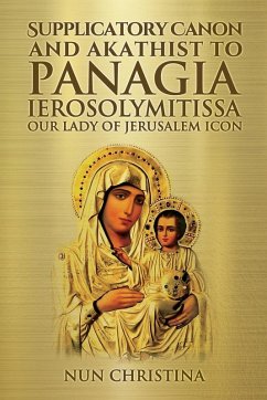 Cover Supplicatory Canon and Akathist to Panagia Ierosolymitissa