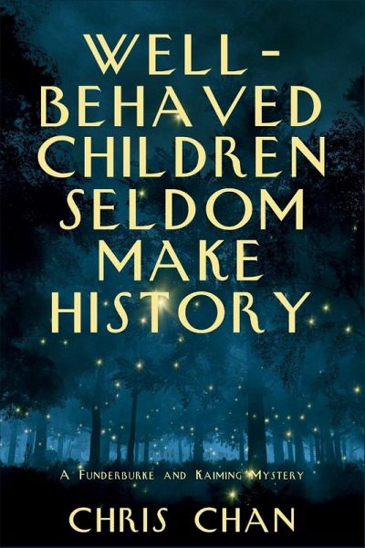 Well-Behaved Children Seldom Make History Well-Behaved Children Seldom Make History