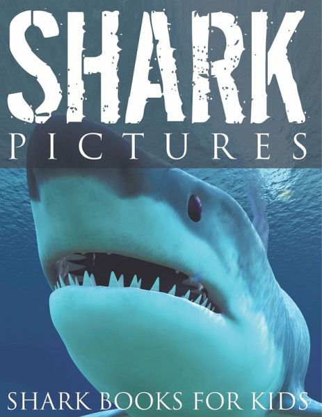 Shark Pictures (Shark Books for Kids)